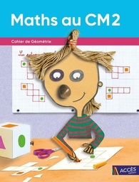 Maths au CM2  - Cahier de géométrie - 2022