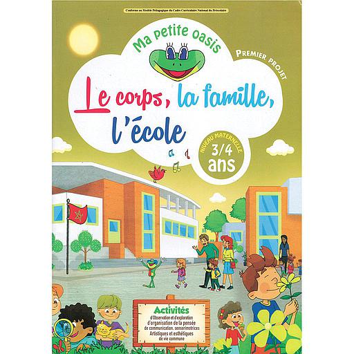 [9789920623704] Ma petite oasis 3/4 premier projet le corps,la famille,l'école
