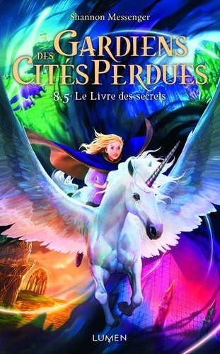 Gardiens des cités perdues Tome 8.5 - Le livre des secrets