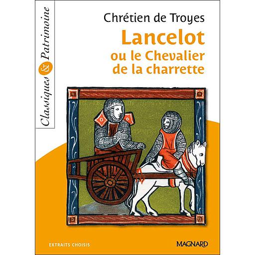 [MAG751057] Lancelot ou le Chevalier de la charrette  - Extraits choisis