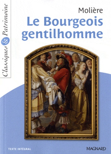 [MAG760776] Le Bourgeois Gentilhomme - Classiques & Patrimoine