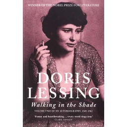 My Autobiography  - Volume 2, 1949-1962 - Walking in the Shade