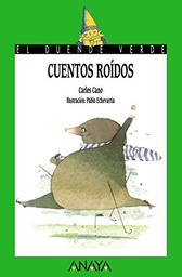 Cuentos roidos / Gnawed Stories