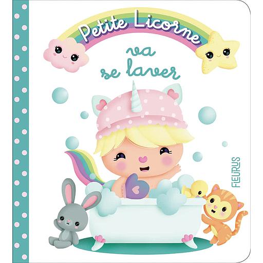 Petite Licorne Tome 3 - Petite licorne va se laver