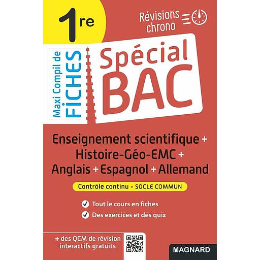 [MAG772809] Spécial Bac Maxi Compil de Fiches 1re Enseignement scientifique + Histoire-Géo-EMC + Anglais + Espagnol + Allemand
