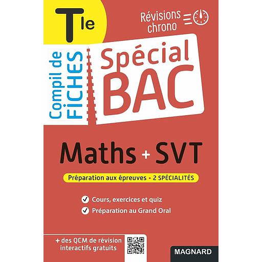 [MAG773707] Spécial Bac Compil de Fiches Maths+SVT Tle Bac 2023