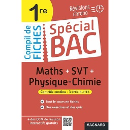 Spécial Bac Compil de Fiches Maths-Physique-Chimie-SVT 1re Bac 2022