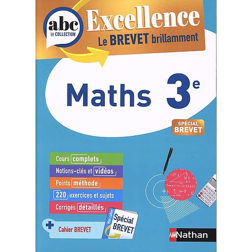 [NAT157132] Maths 3e - ABC Excellence - Le Brevet brillamment