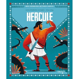 Mes premiers mythes grecs  Hercule