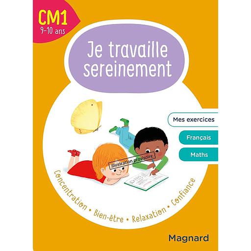 [MAG764538] Je travaille sereinement CM1