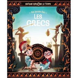 Nathan explore le temps - Une journée chez les Grecs
