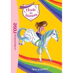 L'école des licornes Tome 17 - Lyra et Brume