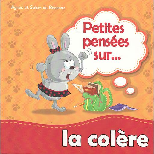 Petites pensées sur la colère