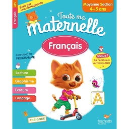 Toute ma maternelle : Français Moyenne Section