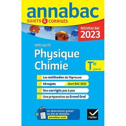 Physique-Chimie spécialité Tle générale  - Sujets & corrigés