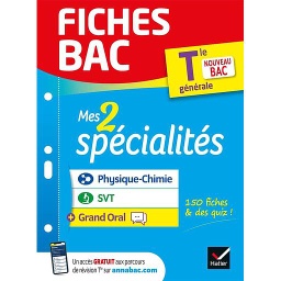 Mes 2 spécialités  - Physique-chimie, SVT & Grand Oral Tle générale