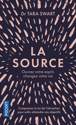 La Source  - Ouvrez votre esprit, changez votre vie