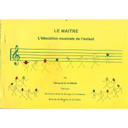 Le Maitre l'éducation musicale de l'enfant