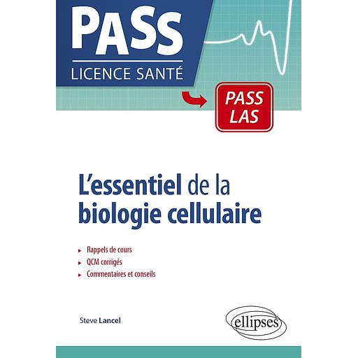 L’essentiel de la biologie cellulaire  - Rappels de cours et QCM corrigés