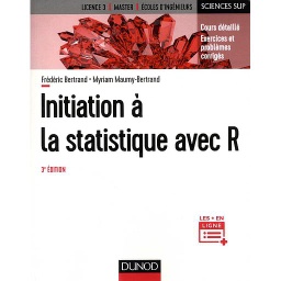 Initiation à la statistique avec R  - Cours détaillé, exercices et problèmes corrigés - Campus