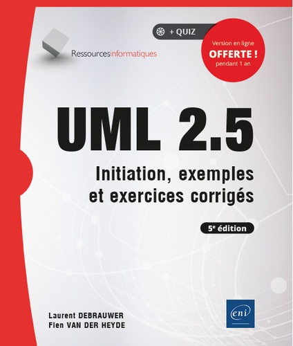 UML 2.5  - Initiation, exemples et exercices corrigés