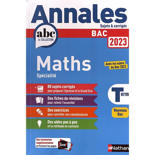 Annales BAC Mathématiques Term Spécialité  - Sujets & corrigés