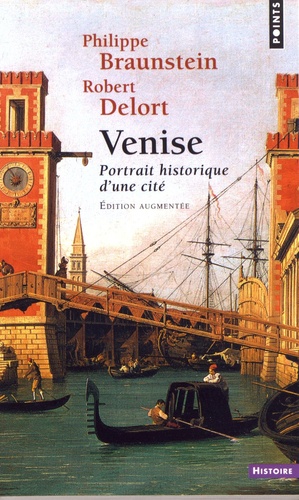 Venise  - Portrait historique d'une cité