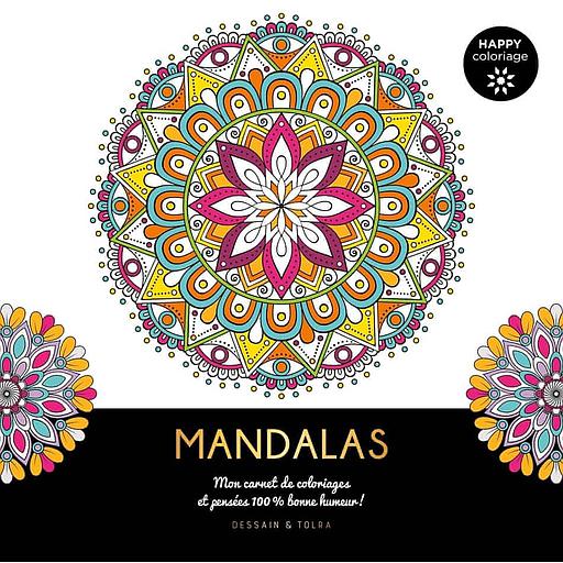 Mandalas  - Mon carnet de coloriages et pensées 100 % bonne humeur !