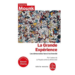 La grande expérience  - Les démocraties à l'épreuve de la diversité