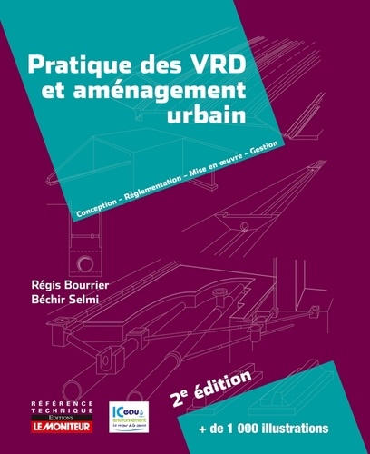[9782281142846] Pratique des VRD et aménagement urbain  - Conception, Réglementation, Mise en oeuvre, Gestion