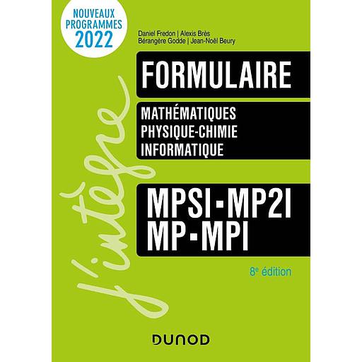 Formulaire MPSI-MP2I-MP-MPI  - Mathématiques, physique-chimie, informatique