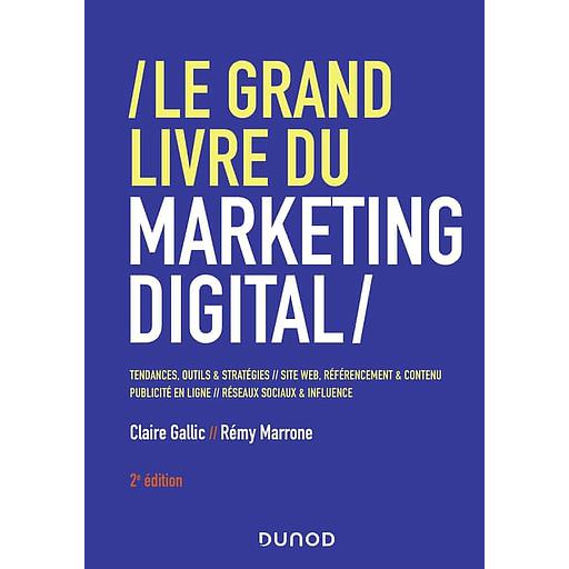 [9782100817979] Le grand livre du marketing digital