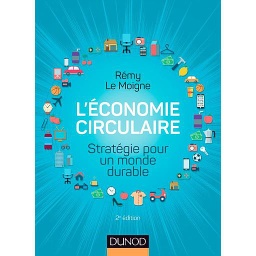 L'économie circulaire  - Stratégie pour un monde durable