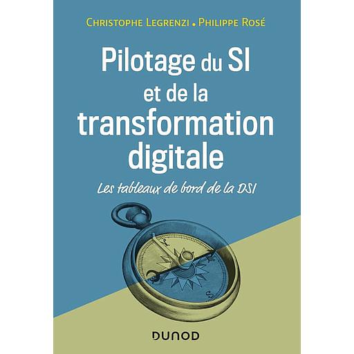 Pilotage du SI et de la transformation digitale  - Les tableaux de bord de la DSI