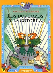 Los dos loros y la cotorra