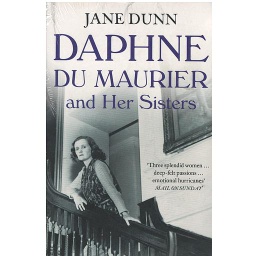 Daphne Du Maurier and Her Sisters