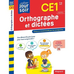Cahier du jour/cahier du soir Orthographe et dictées CE1