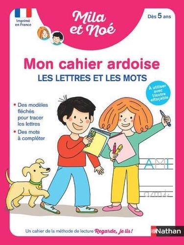 [NAT501545] Mon cahier ardoise Mila et Noé - Les lettres et les mots - cahier effaçable, dès 5 ans