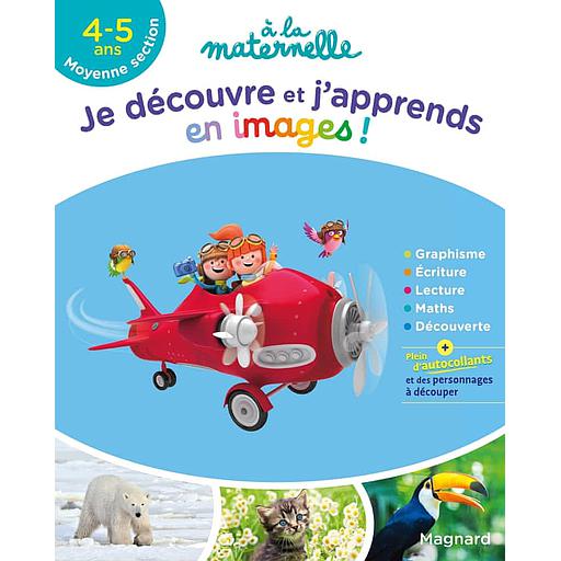 [MAG764705] à la maternelle : Je découvre et j'apprends en images Moyenne Section