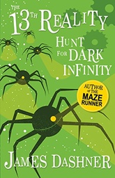 Hunt for Dark Infinity (The 13th Reality Series, Book 2) - from the author of The Maze Runner