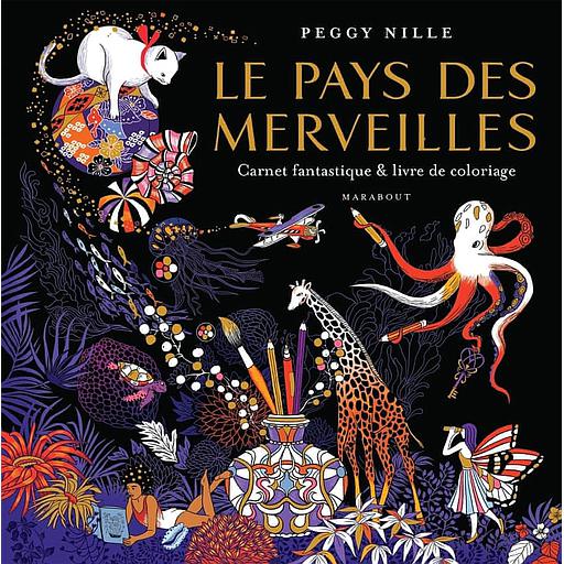 Le pays des merveilles  - Carnet fantastique & livre de coloriage