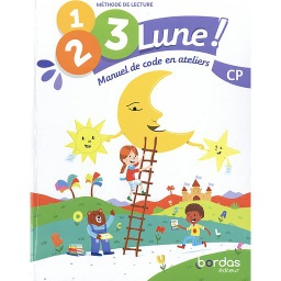 Français CP Méthode de lecture 1, 2, 3 Lune !  - Manuel de code en ateliers