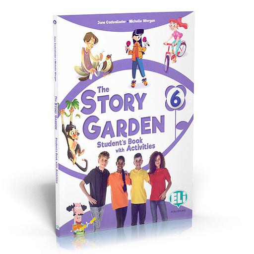 The Story Garden: Student's & Activity Book + Digital Book 6