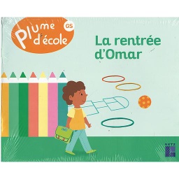 PLUME D'ECOLE GS - PACK DES 6 ALBUMS: La rentrée d'Omar-Le marché des 5 sens-Le bonhomme en pain d'épices-Le renard, la tortue et l'escargot-L'eau Aladin et les mots magiques (EDITION 2022)