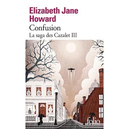 La saga des Cazalet Tome 3 - Confusion