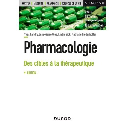 Pharmacologie - Des cibles à la thérapeutique