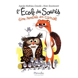 L'école des souris  - Une rentrée en canoë