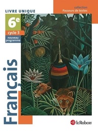Passeur de Textes - Français 6e  - Livre unique