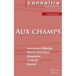 Aux champs de Maupassant  - Fiche de lecture