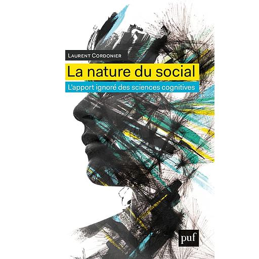 La nature du social  - L'apport ignoré des sciences cognitives